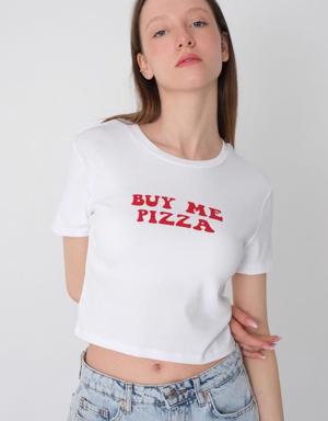 BUY ME PIZZA Baskılı T-shirt